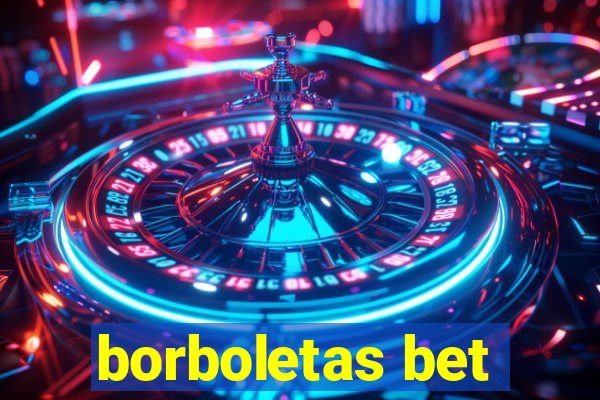 borboletas bet